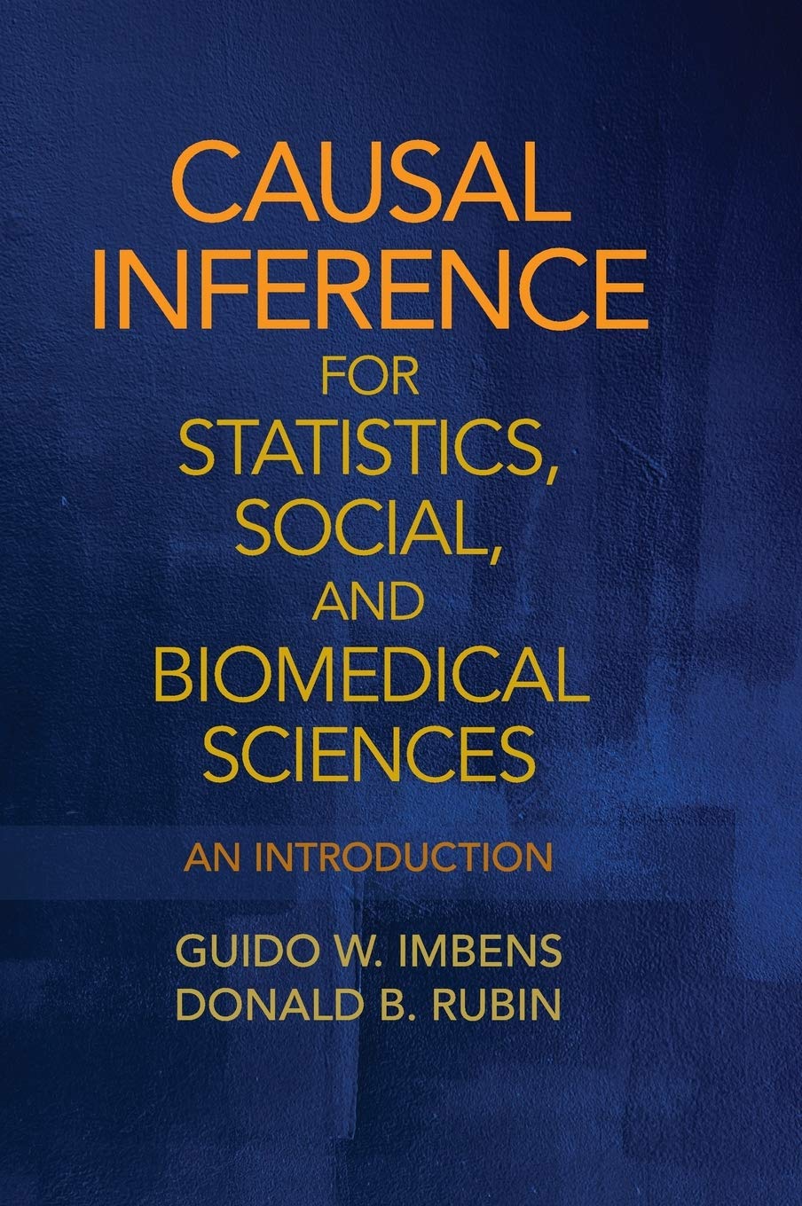 ler totalmente Causal Inference for Statistics, Social, and Biomedical Sciences: An Introduction