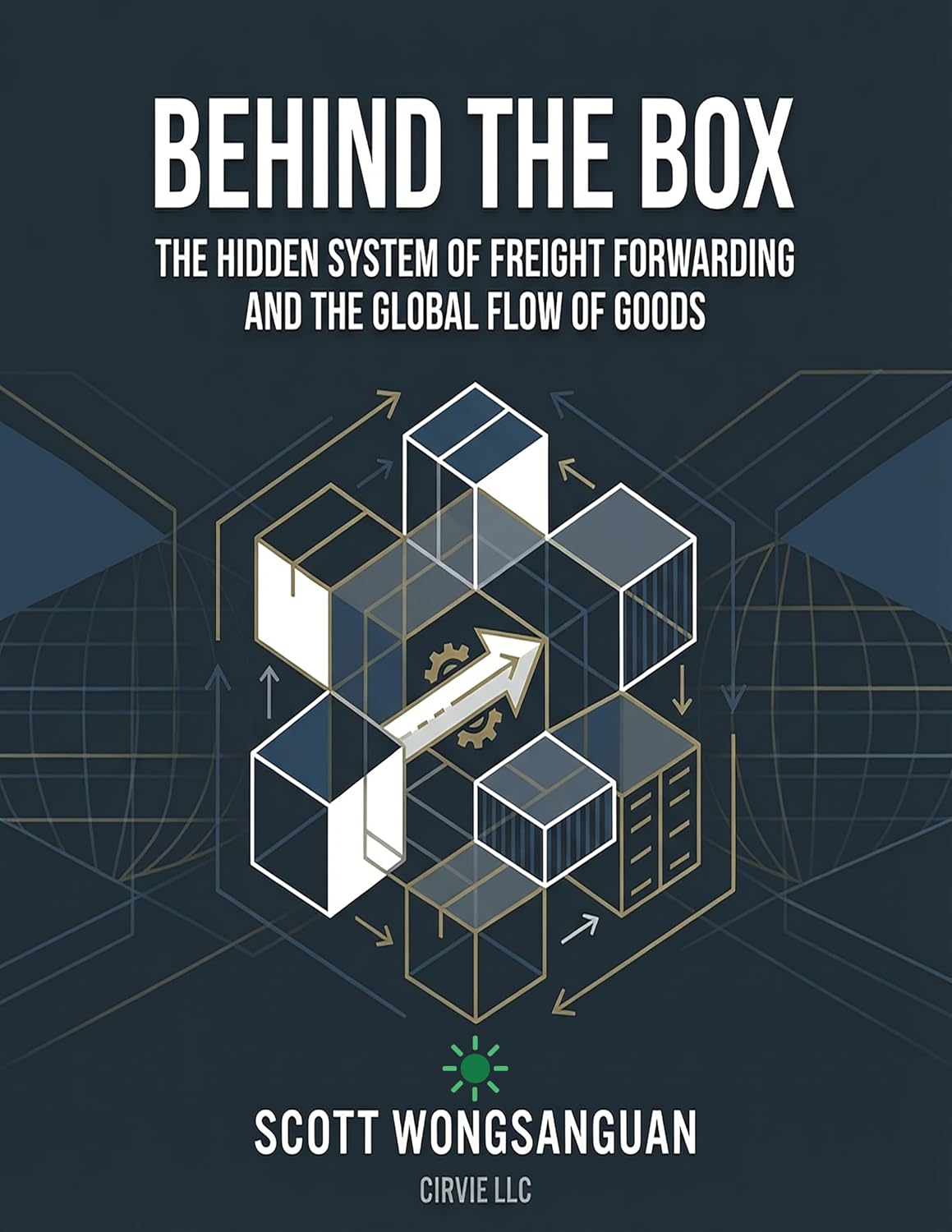 ler totalmente Behind the Box: The Hidden System of Freight Forwarding and the Global Flow of Goods (English Edition)
