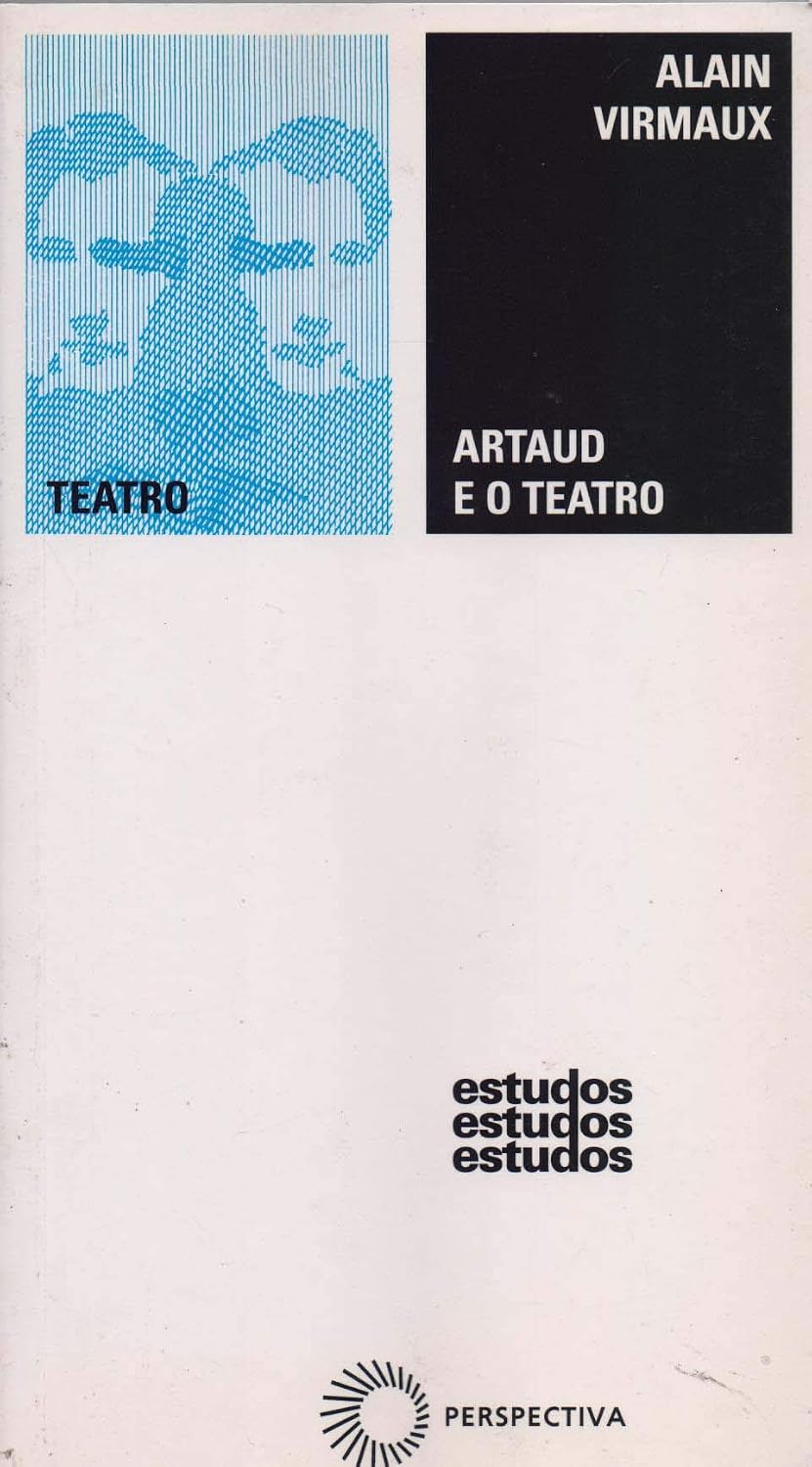 ler totalmente Artaud e o teatro: Moura, Carlos Eugênio Marcondes: 58