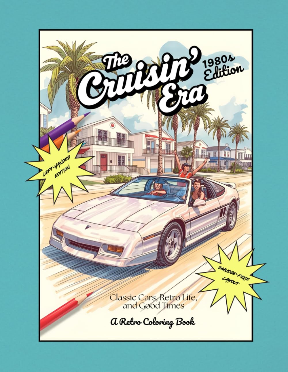 capítulo por capítulo baixar The Cruisin' Era -- 1980's Edition: Classic Cars, Retro Life, and Good Times: A Retro Coloring Book Left-Handed Edition