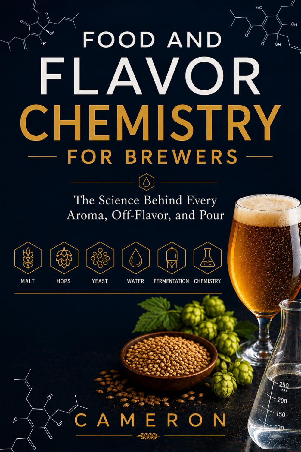 ler totalmente Food and Flavour Chemistry for Brewers: The Science Behind Every Aroma, Off-Flavor, and Pour