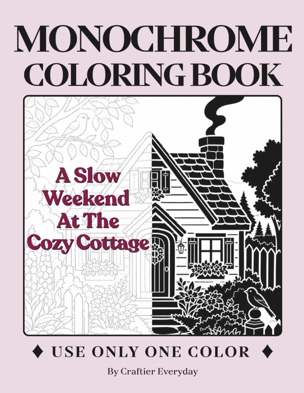 ler totalmente Monochrome Coloring Book | A Slow Weekend At The Cozy Cottage