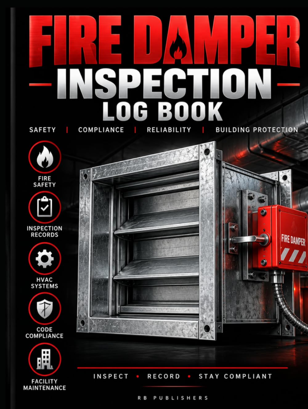 capítulo por capítulo baixar Fire Damper Inspection Log Book: Professional Fire and Smoke Damper Inspection Record for HVAC Systems, Facility Maintenance, Safety Checks and Building Inspection Documentation