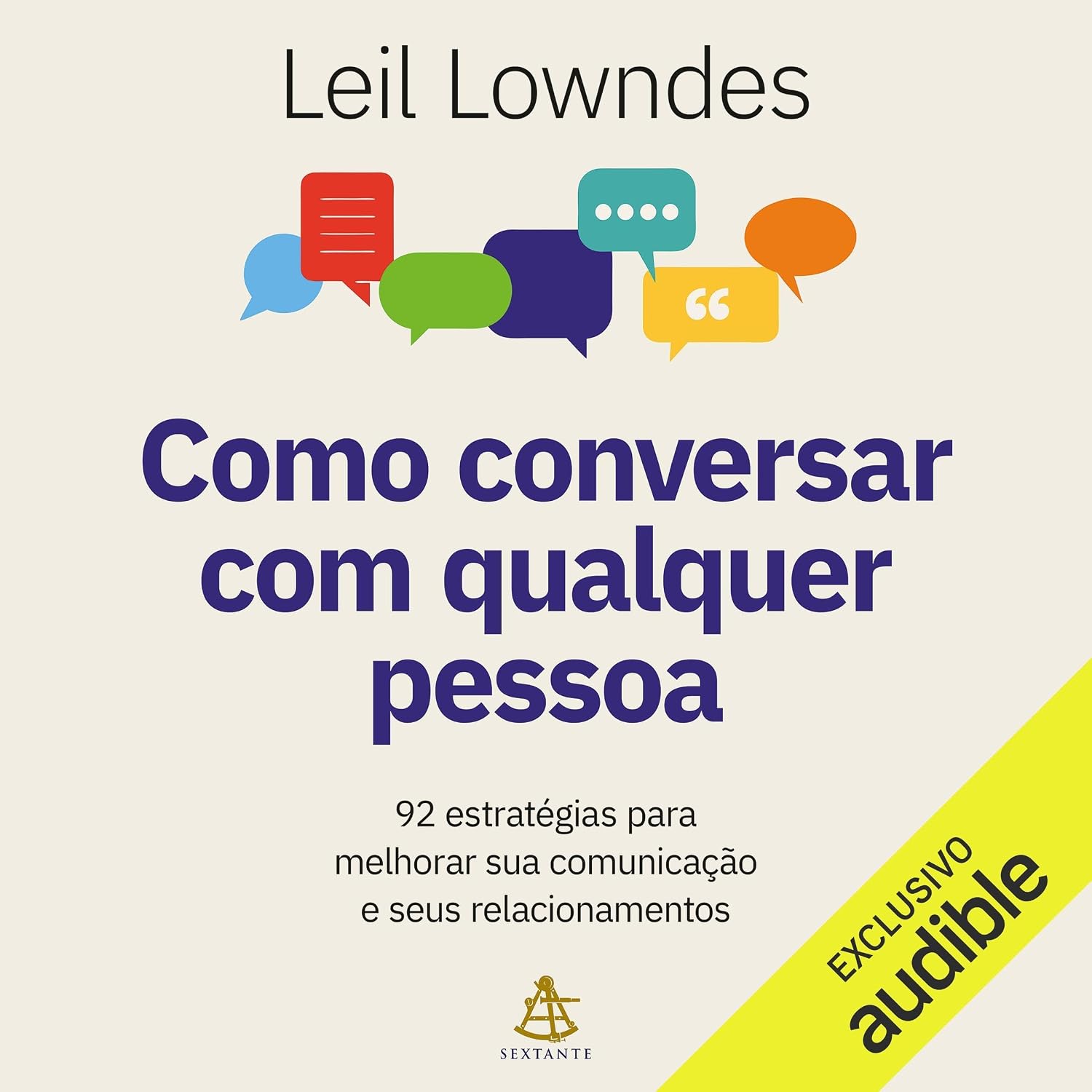 Como conversar com qualquer pessoa: 92 estratégias para melhorar sua comunicação e seus relacionamentos baixar livro de graça