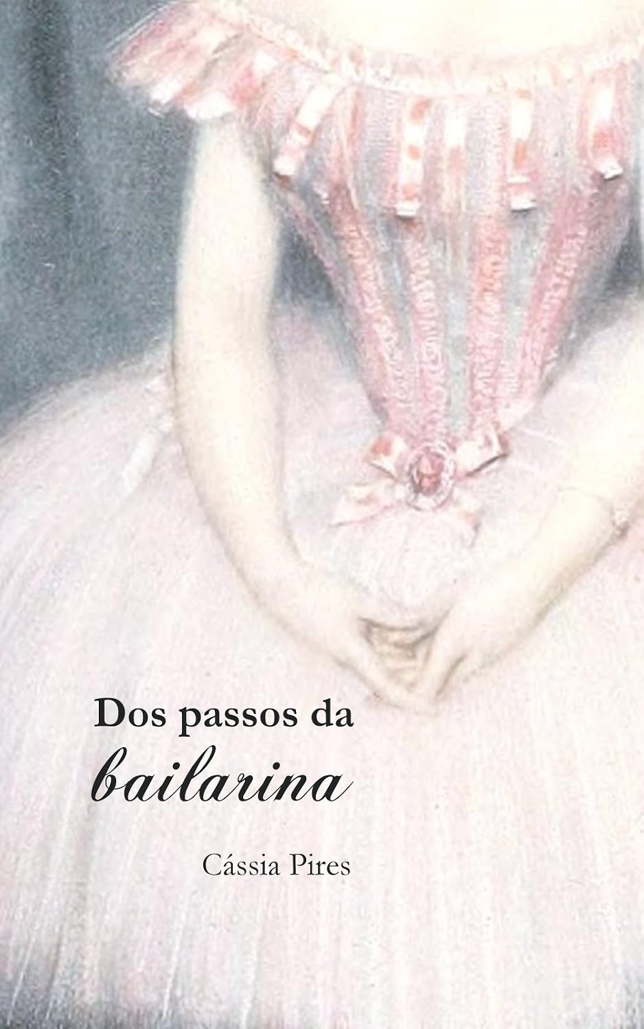 ler totalmente Dos passos da bailarina