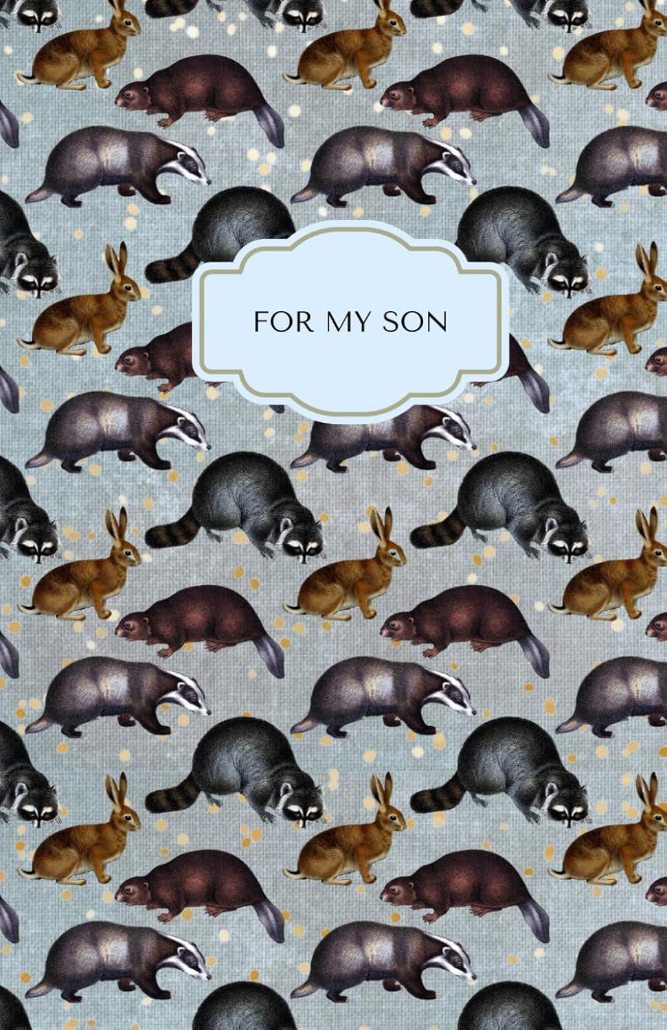 For My Son: Journal/Planner