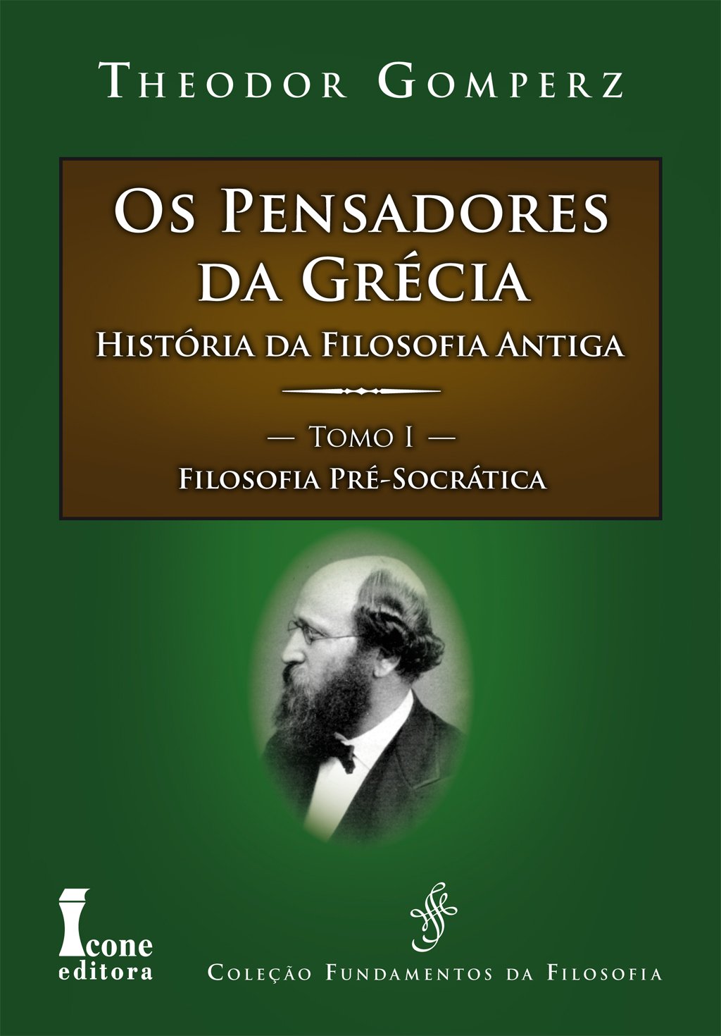 Os pensadores da grécia. história da filosofia antiga, tomo i, filosofia pré-socrática baixar o livro de graça