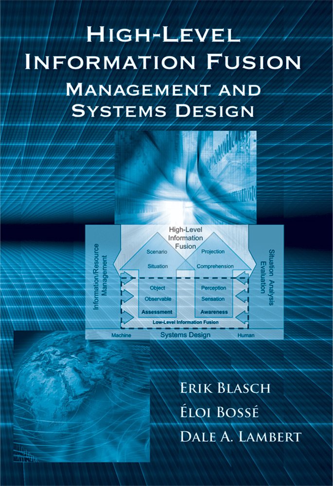 capítulo por capítulo baixar High-Level Information Fusion Management and Systems Design (Artech House Intelligence and Information Operations) (English Edition)