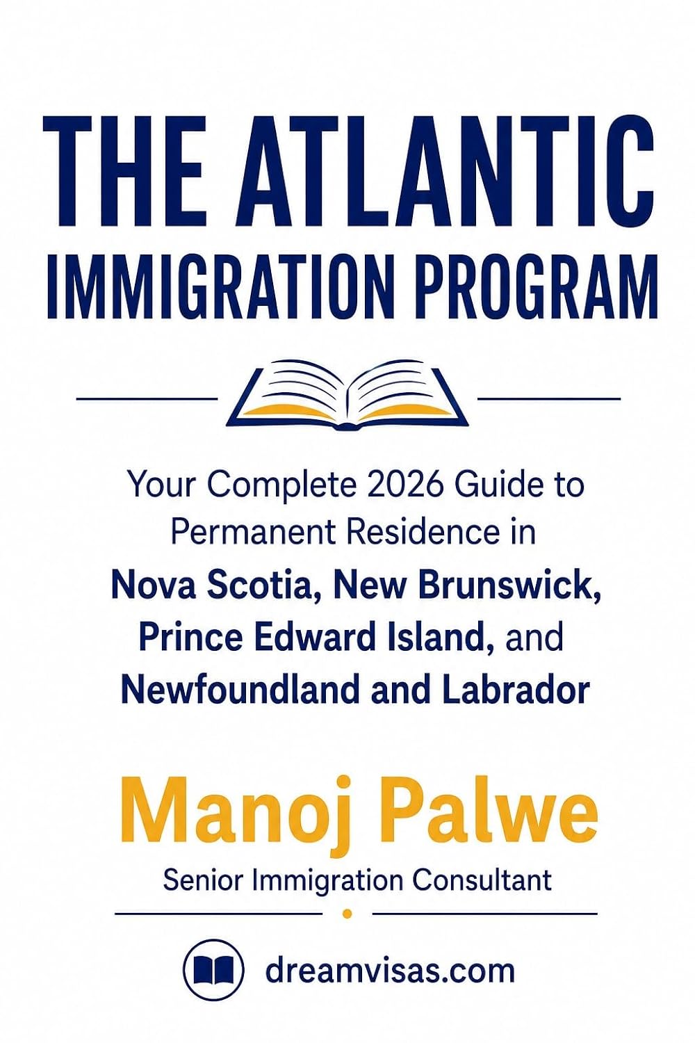 Atlantic Immigration Program Guide: Your Complete 2026 Guide to Permanent Residence in Nova Scotia, New Brunswick, Prince Edward Island, and Newfoundland... Making Canada Your Home.) (English Edition) baixar o livro de graça