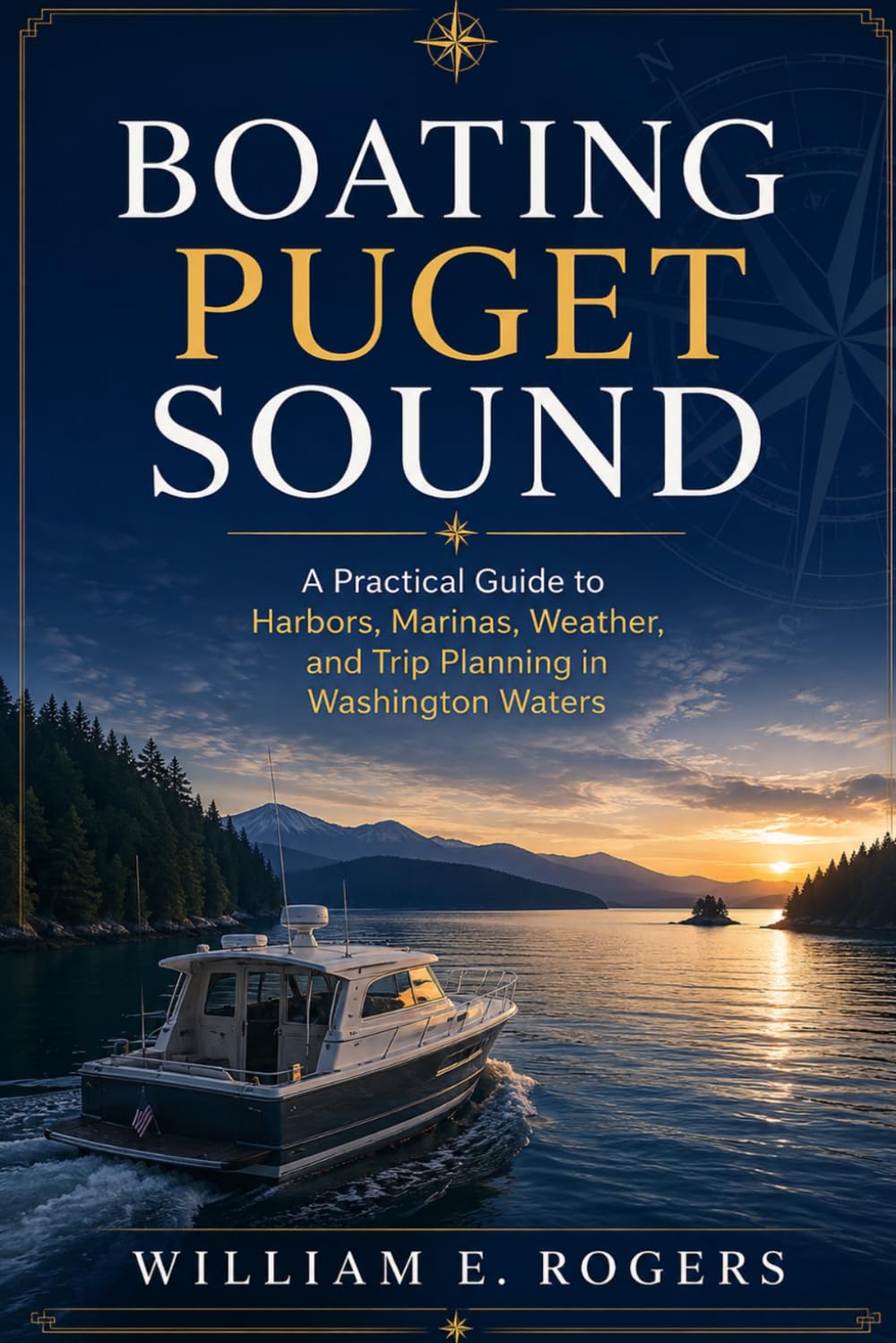 Boating Puget Sound: A Practical Guide to Routes, Harbors, Marinas, Weather, and Trip Planning in Washington Waters (The Pacific Northwest Boating Series) baixar o livro de graça