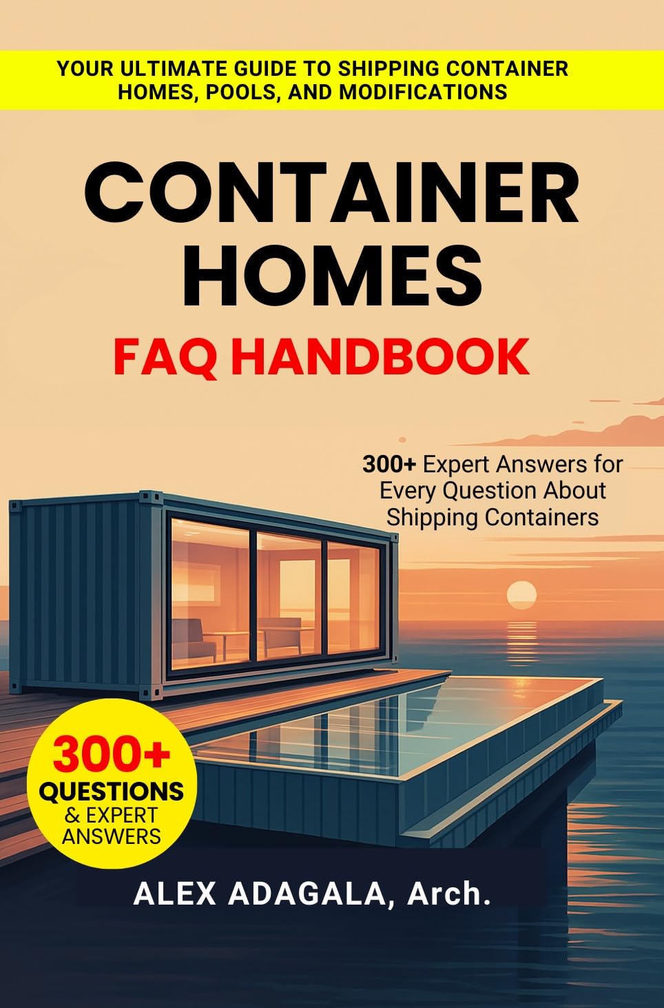 capítulo por capítulo baixar Container Homes FAQ Handbook: 300+ Questions Answered on Design, Costs, Laws, Sustainability, Pools, and Off-Grid Living using Shipping Containers (English Edition)