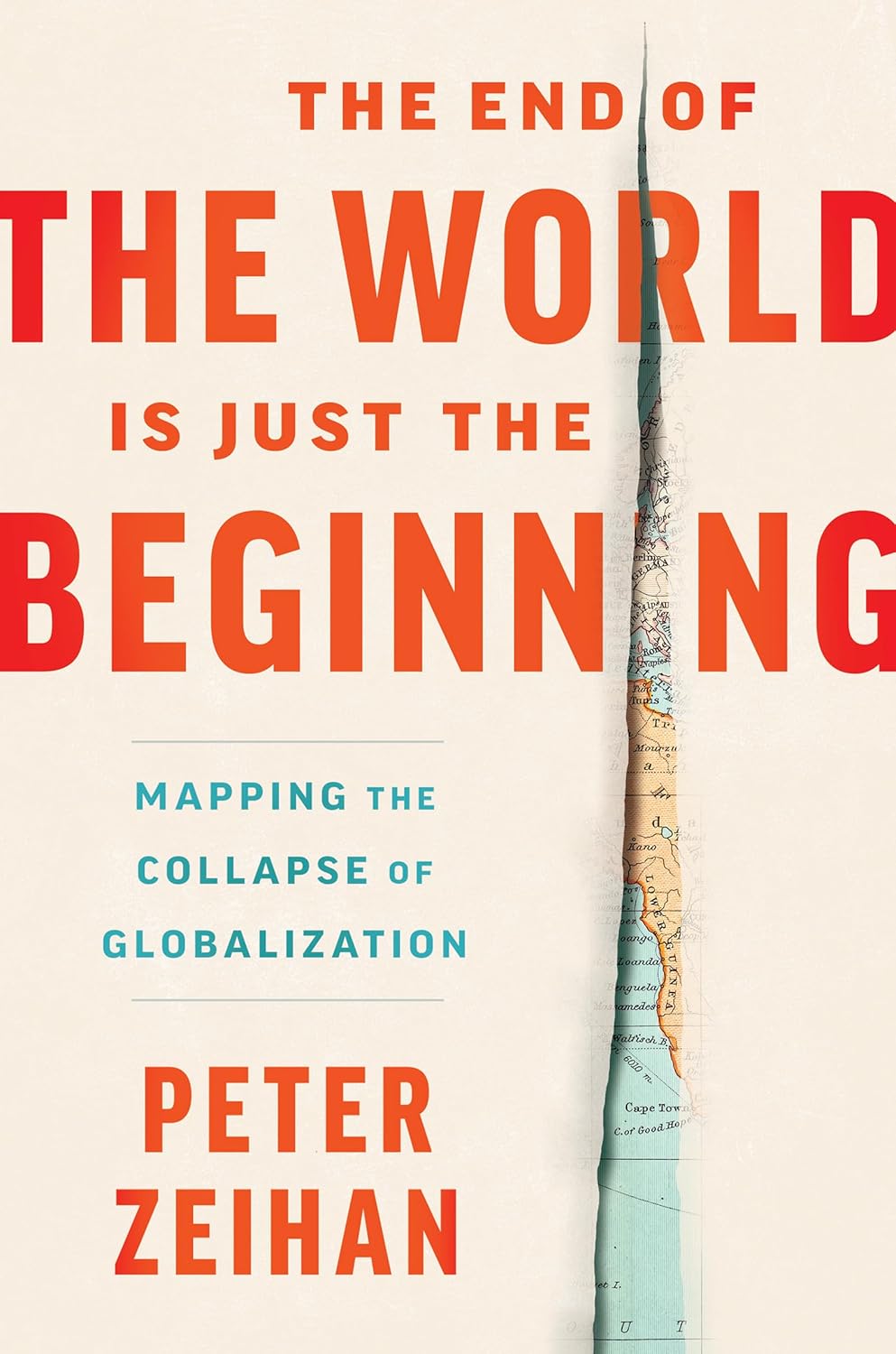 The End of the World Is Just the Beginning: Mapping the Collapse of Globalization baixar livro de graça