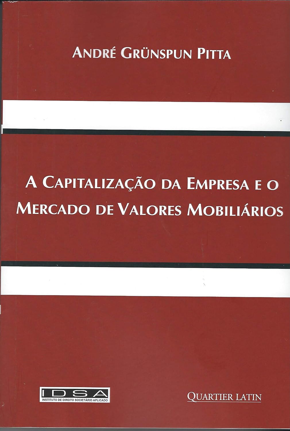 A Capitalização da Empresa e o Mercado de Valores Mobiliários