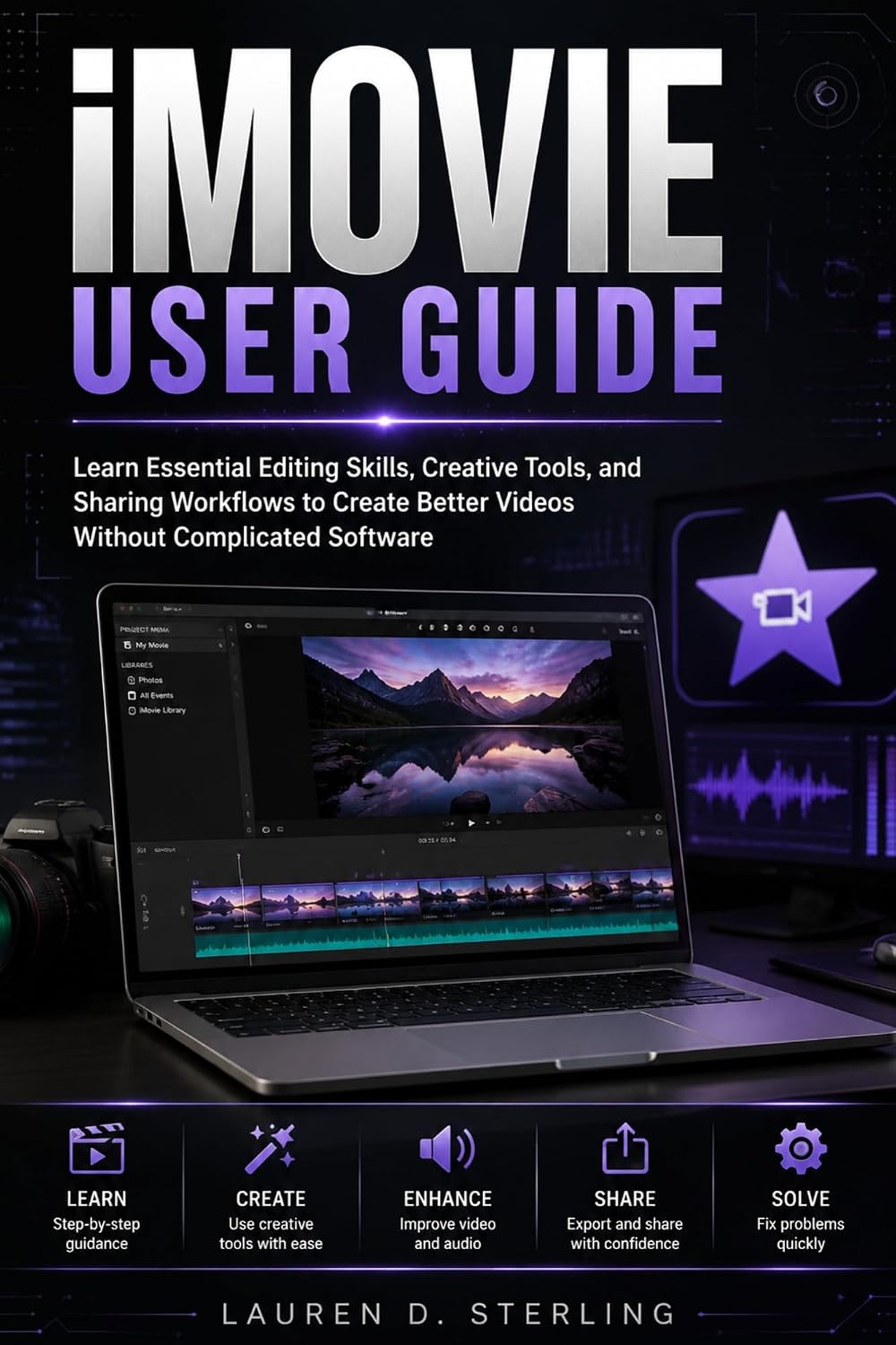 ler totalmente iMovie User Guide: Learn Essential Editing Skills, Creative Tools, and Sharing Workflows to Create Better Videos Without Complicated Software (STERLING TECH LIBRARY) (English Edition)