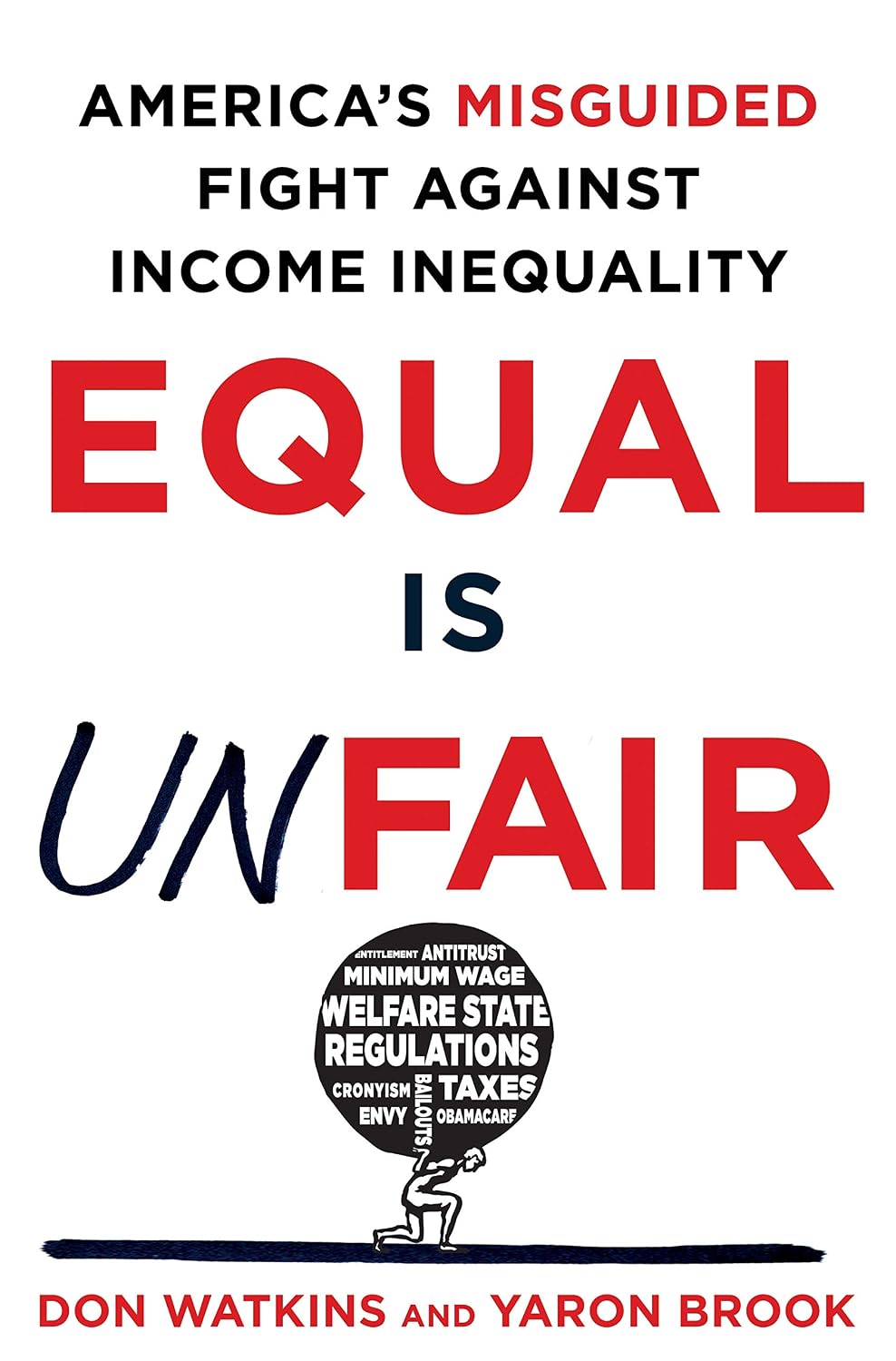 Equal Is Unfair: America's Misguided Fight Against Income Inequality baixar livro de graça