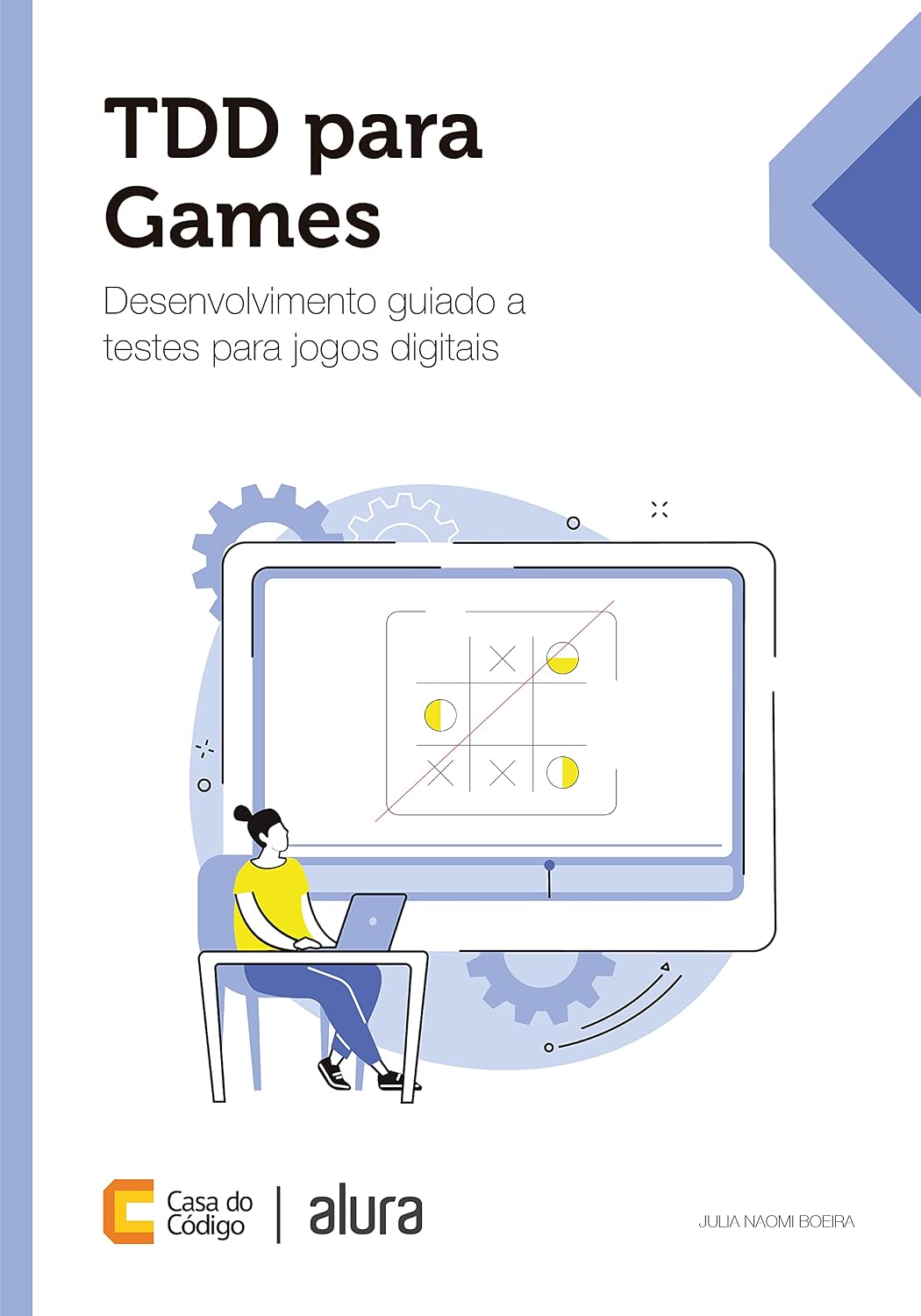 TDD para Games: Desenvolvimento guiado a testes para jogos digitais baixar o livro de graça