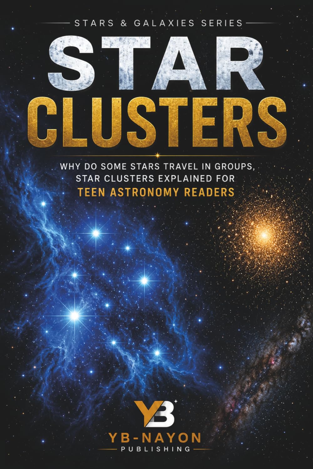 capítulo por capítulo baixar Star Clusters: Why Do Some Stars Travel in Groups, Star Clusters Explained for Teen Astronomy Readers (Space Science for Teen and Adult)