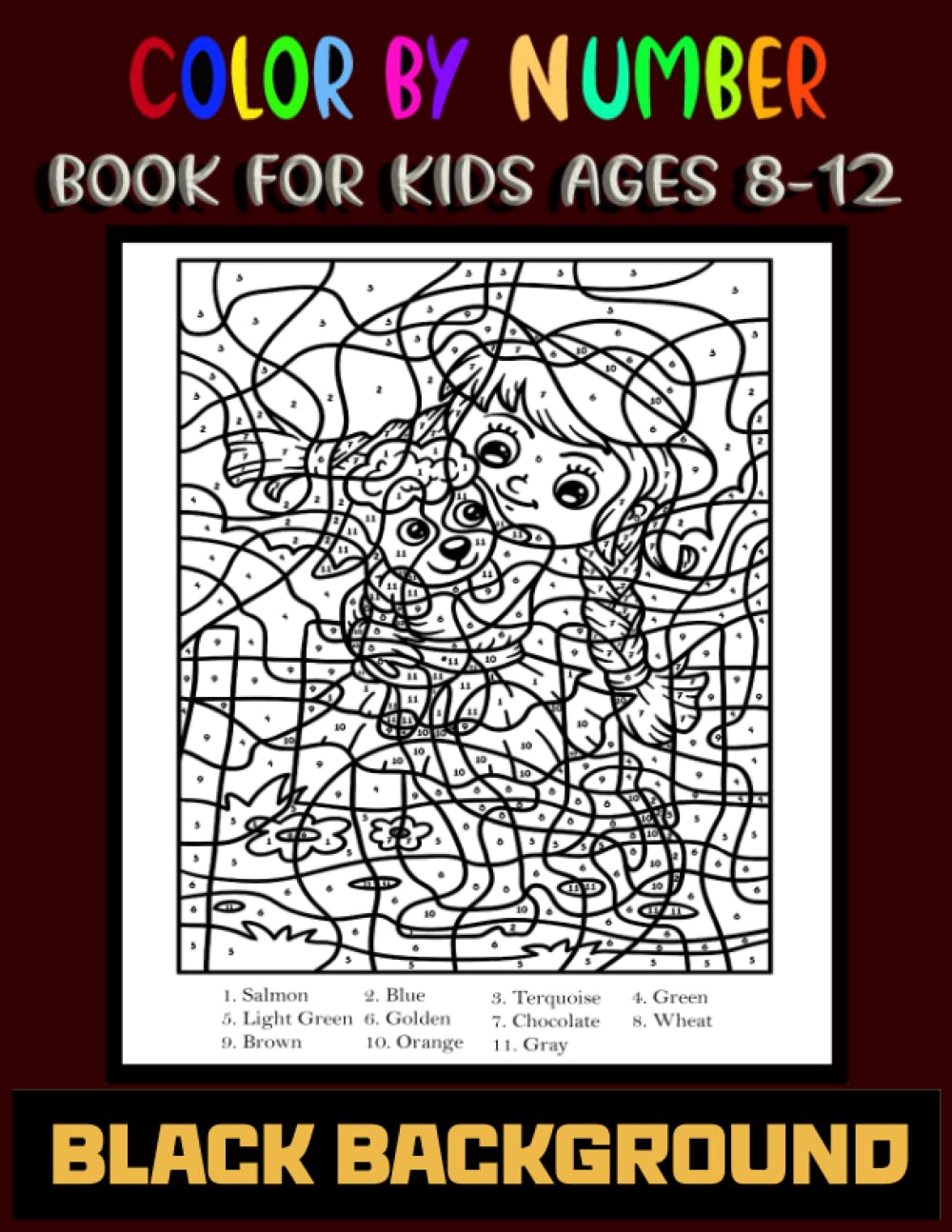 Color By Number Book For Kids Ages 8-12: 50 Unique Color By Number Coloring Pages For Teens, Boys & Girls Ages 2-5, 3-6, 4-8(Black Background) baixar livro de graça