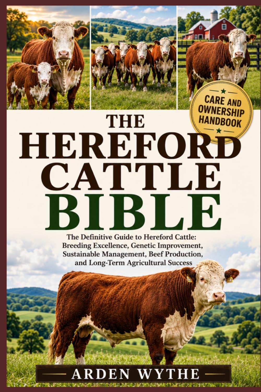 The Hereford Cattle Bible: The Definitive Guide to Hereford Cattle: Breeding Excellence, Genetic Improvement, Sustainable Management, Beef Production, and Long-Term Agricultural Success baixar o livro de graça