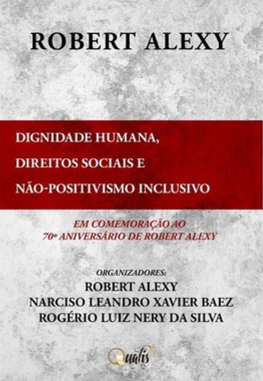 Dignidade humana, direitos sociais e não-positivismo inclusivo: Em comemoração ao 70º aniversário de Robert Alexy baixar o livro de graça