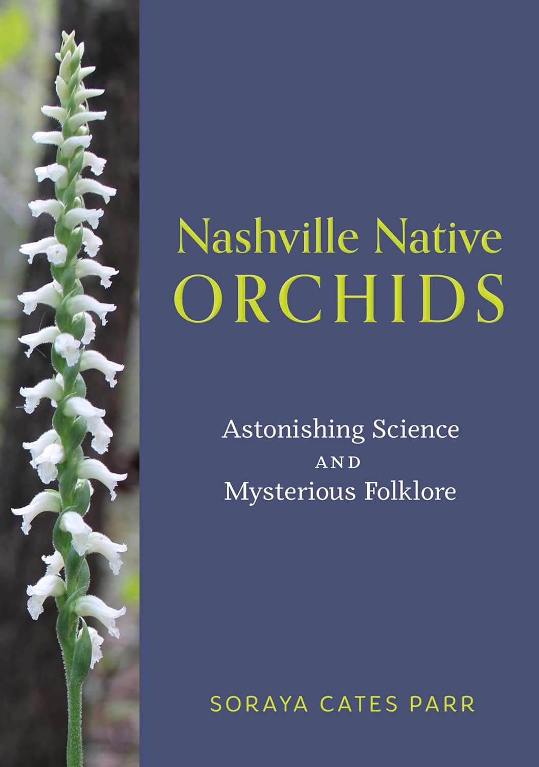 Nashville Native Orchids: Astonishing Science and Mysterious Folklore (English Edition) baixar livro de graça