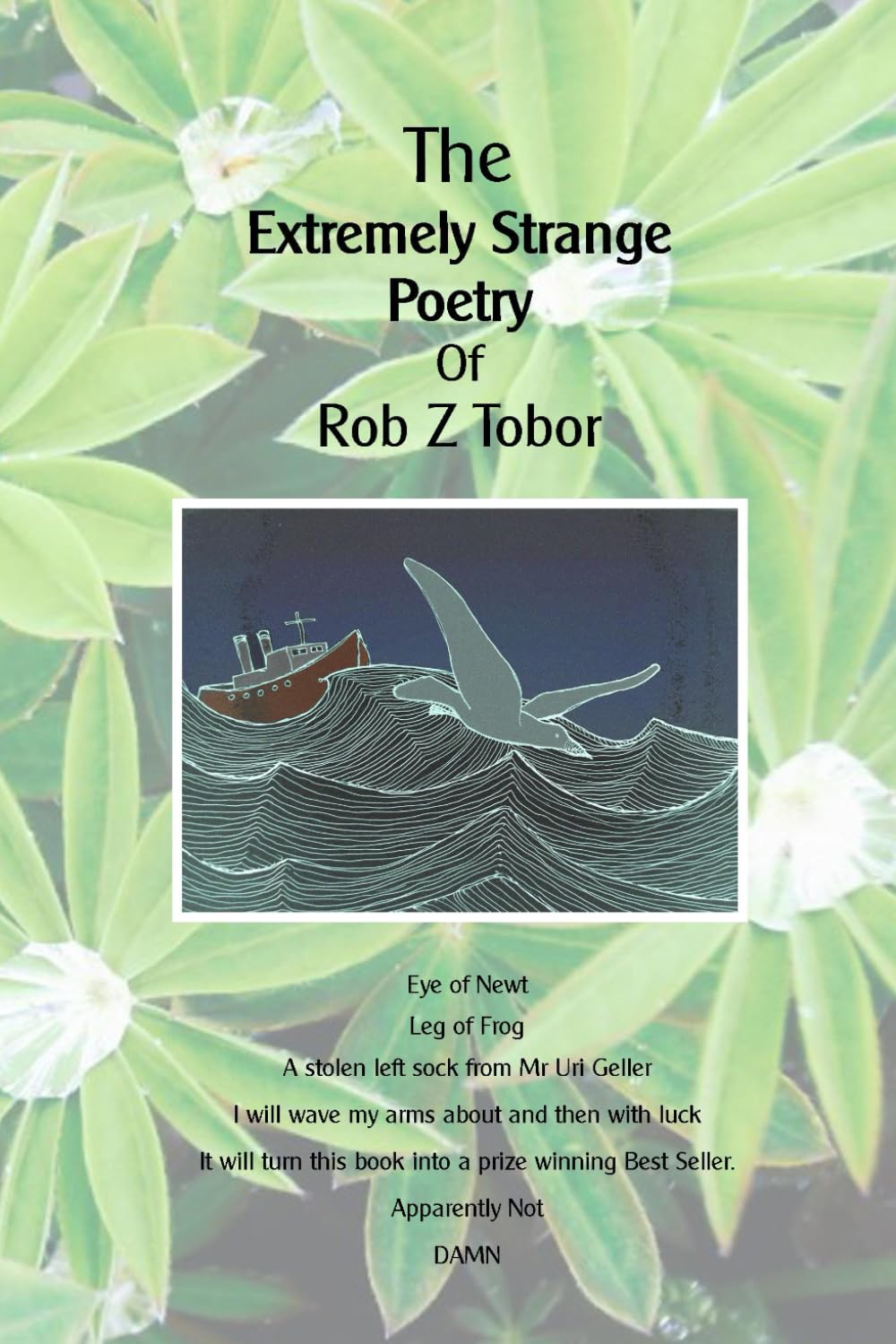 The Extremely Strange Poetry Of Rob Z Tobor baixar livro de graça