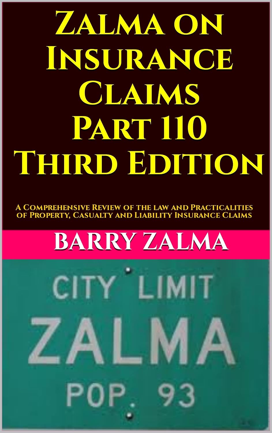 Zalma on Insurance Claims Part 110 Third Edition: A Comprehensive Review of the law and Practicalities of Property, Casualty and Liability Insurance Claims (English Edition) baixar livro de graça