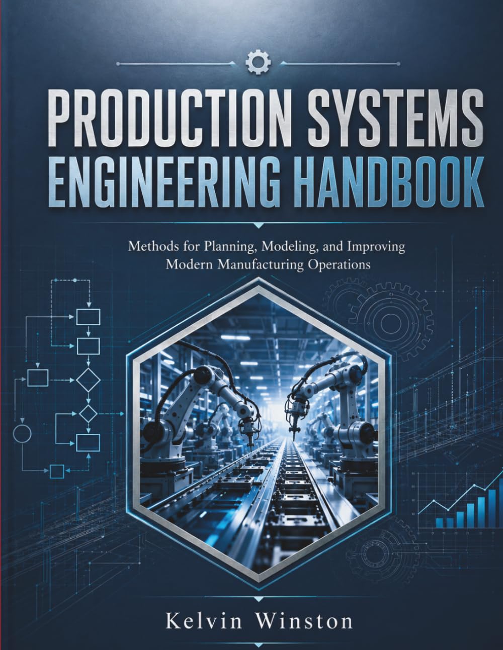 capítulo por capítulo baixar Production Systems Engineering Handbook: Methods for Planning, Modeling, and Improving Modern Manufacturing Operations
