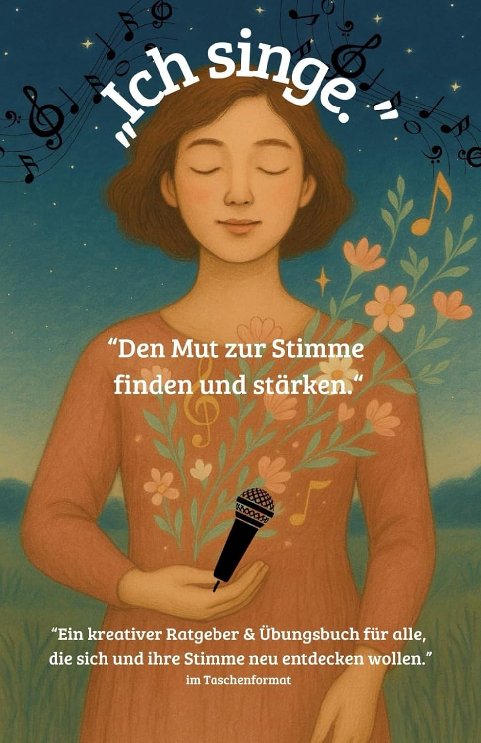 ler totalmente "Ich singe. Den Mut zur Stimme finden und stärken.": Achtsames Stimmtraining & kreative Übungen für mehr Ausdruck, Selbstvertrauen & Lebensfreude,... Stimm- und Gesangsbuch, Taschenbuchformat