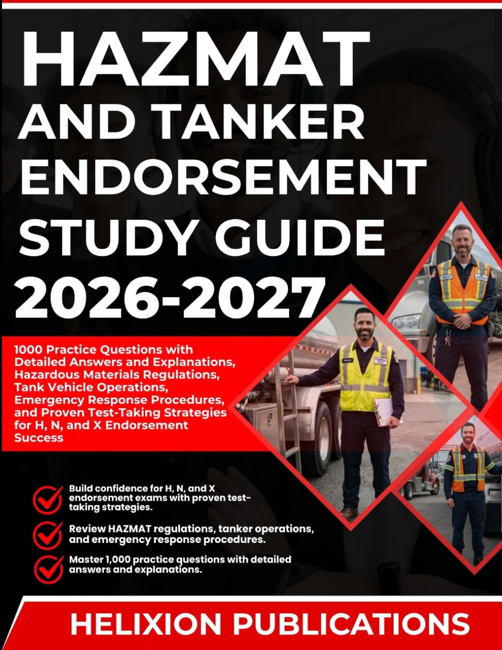 ler totalmente HAZMAT AND TANKER ENDORSEMENT STUDY GUIDE 2026-2027: 1000 Practice Questions with Detailed Answers and Explanations, Hazardous Materials Regulations,... for H, N, and X Endorsement Success
