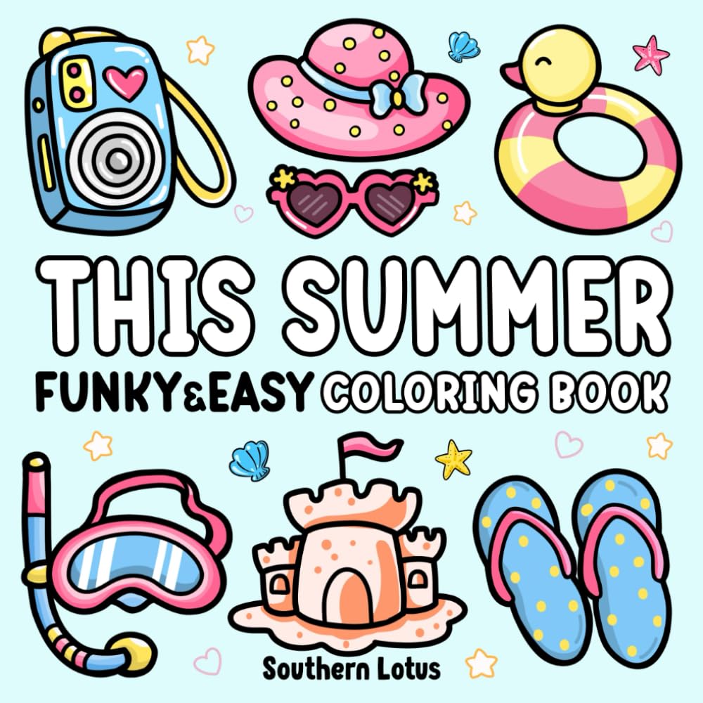 This Summer: Coloring Book Funky and Easy Designs for Adults and Teens, Cute and Bold Lines of Summer Season and Tropical Objects for Relaxation and Stress Relief (Bold & Easy Coloring) baixar livro de graça