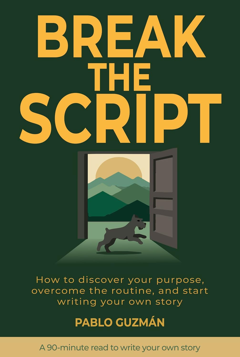 Break the Script: How to discover your purpose, overcome the routine, and start writing your own story (English Edition) baixar livro de graça