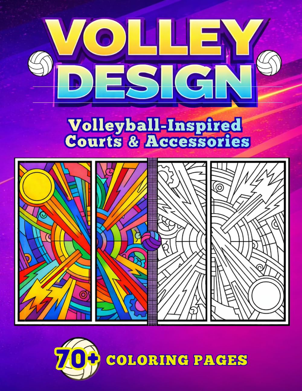 Volley Design: Where Volleyball Becomes Art: A Volleyball Coloring Book | Volleyball-Inspired Courts & Accessories | 70+ Creative Pages baixar livro de graça