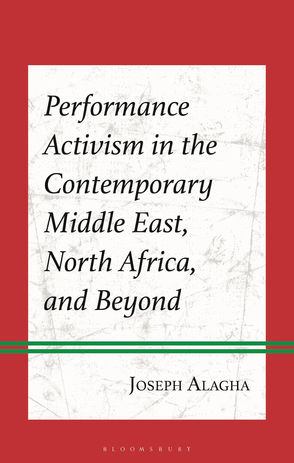 Performance Activism in the Contemporary Middle East, North Africa, and Beyond baixar o livro de graça