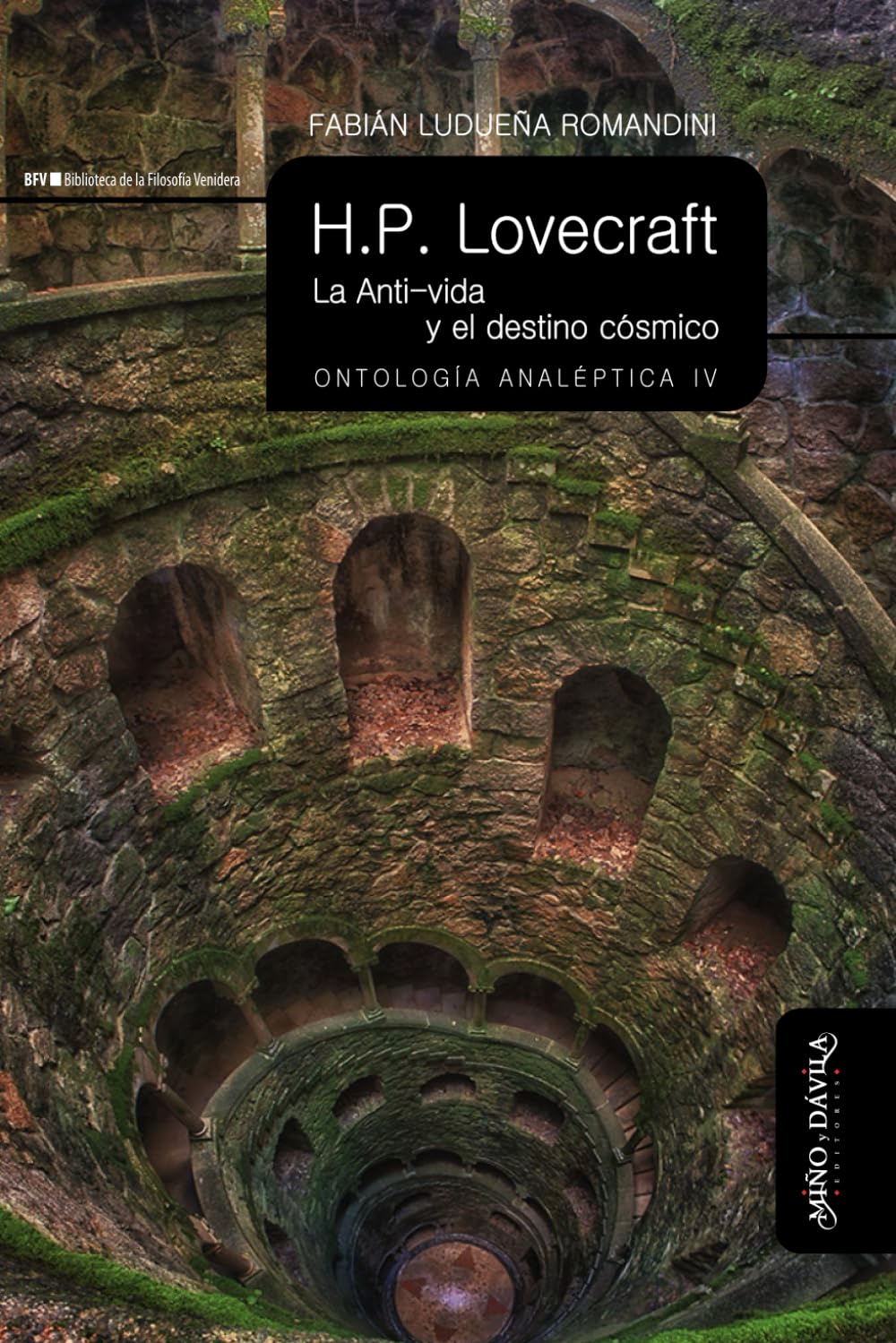 ler totalmente H.P. Lovecraft: La Anti-vida y el destino cósmico. Ontología analéptica IV: 34
