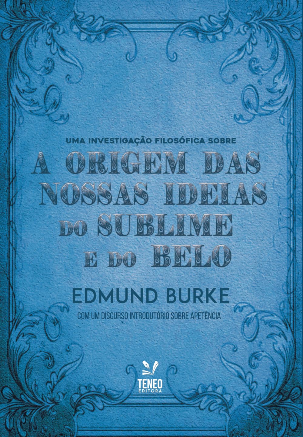 capítulo por capítulo baixar A origem das nossas idéias do sublime e do Belo: Uma investigação filosófica sobre (Portuguese Edition)