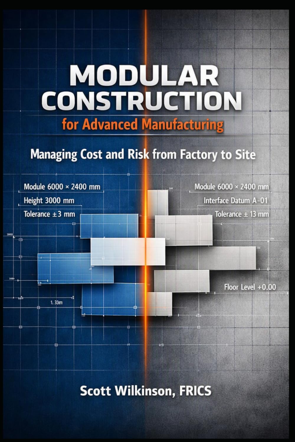 ler totalmente Modular Construction for Advanced Manufacturing: Managing Cost and Risk from Factory to Site: 2