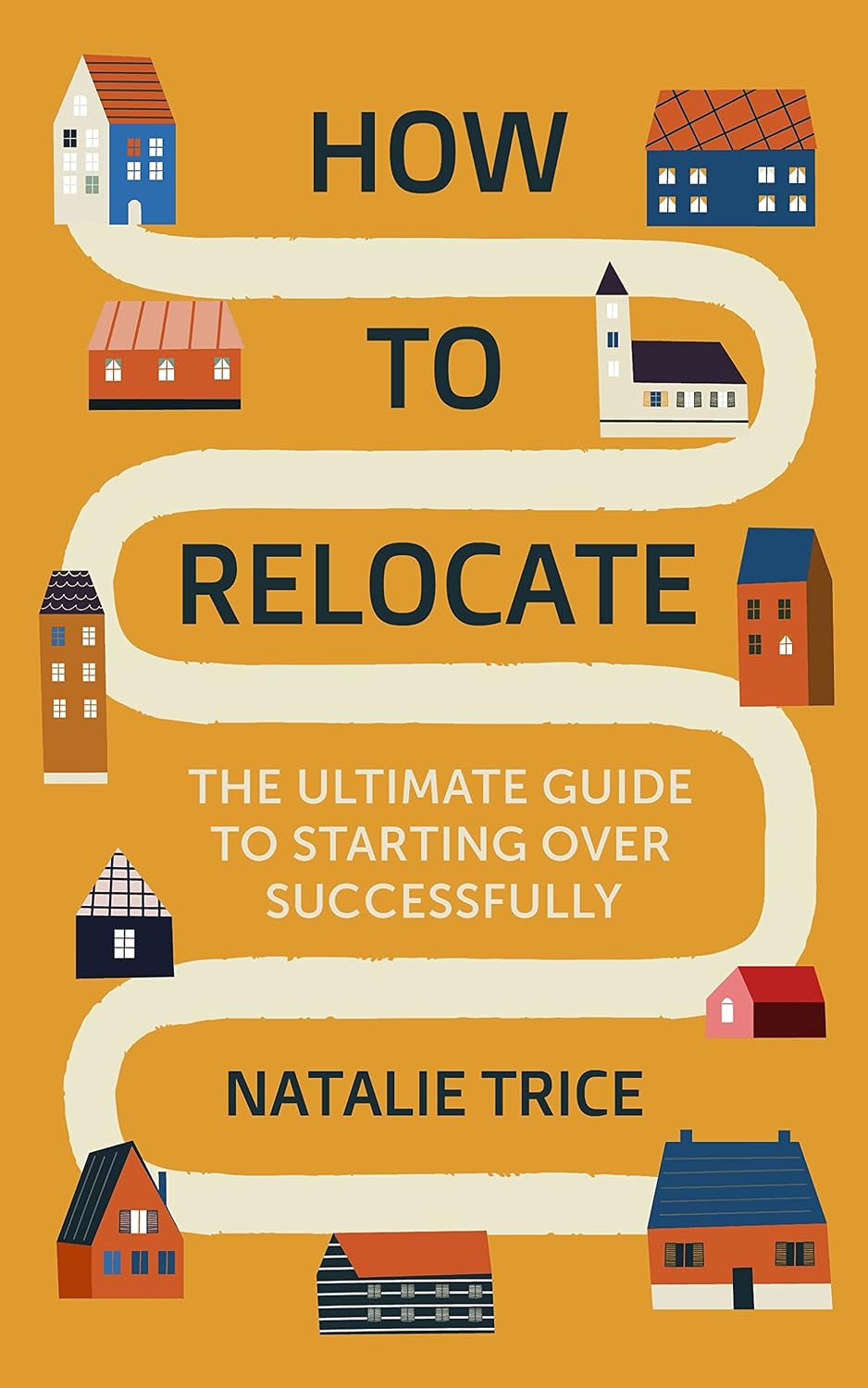 ler totalmente How to Relocate: The Ultimate Guide to Starting Over Successfully (English Edition)