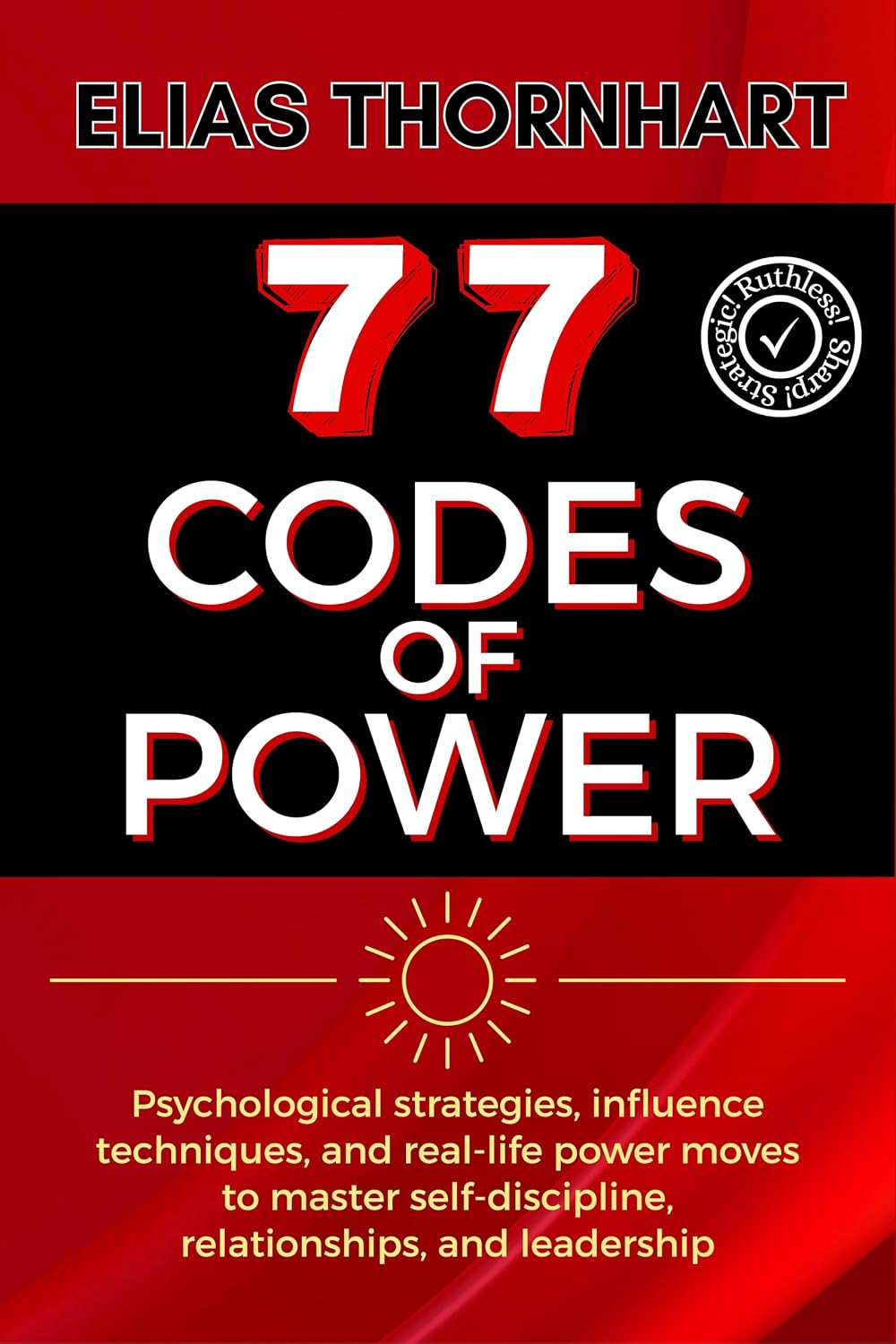 77 Codes of Power: Psychological strategies, influence techniques, and real-life power moves to master self-discipline, relationships, and leadership. (English Edition) baixar o livro de graça