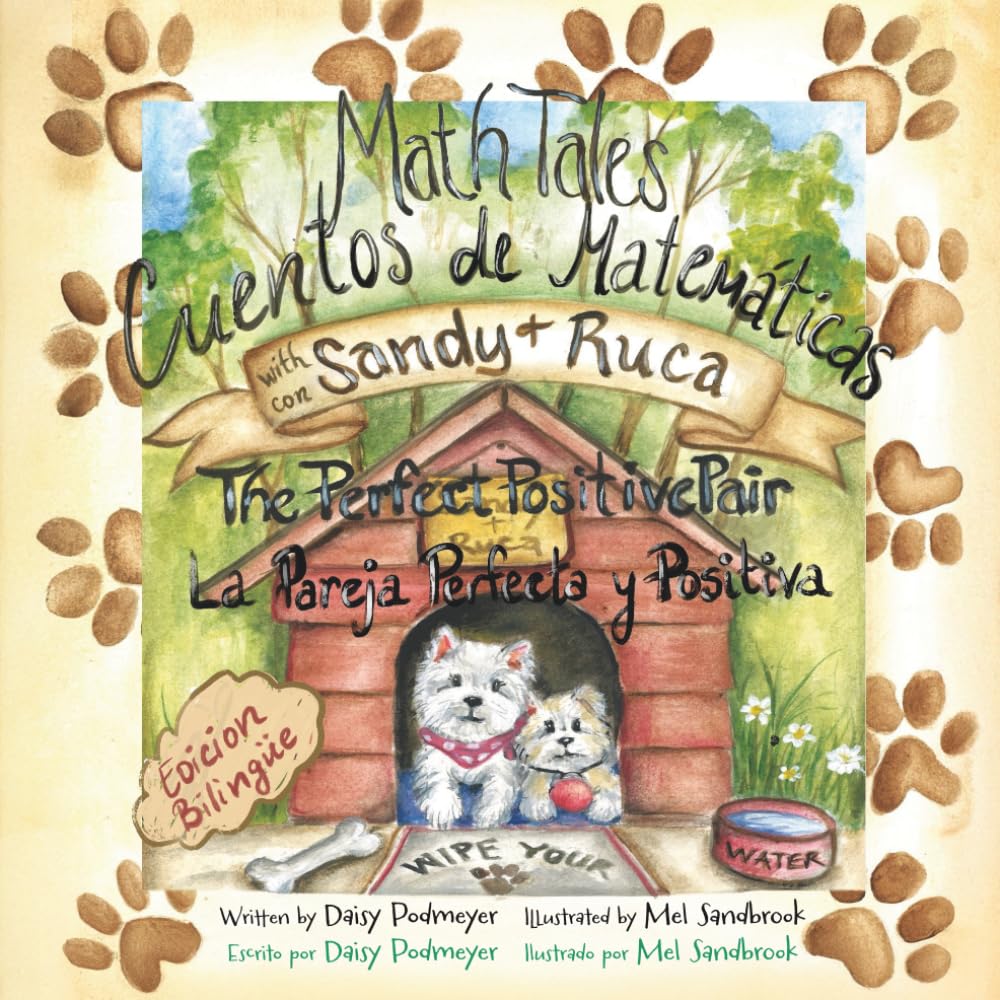 Math Tales with Sandy and Ruca/Cuentos de Matemáticas con Sandy y Ruca: La Pareja Perfecta y Positiva: A Bilingual Children's Story in English and Spanish (Spanish Edition)