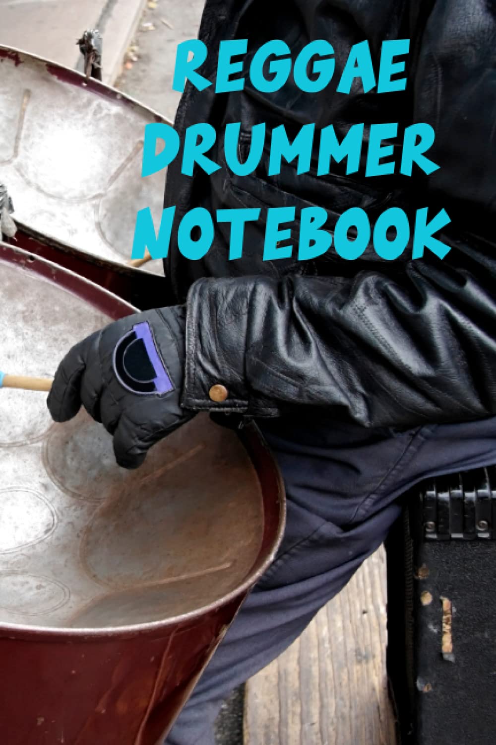 Reggae Drummer Note Book: Drum Player quote Notation Book with 100 Pages Note Sheets 6 x 9 inches