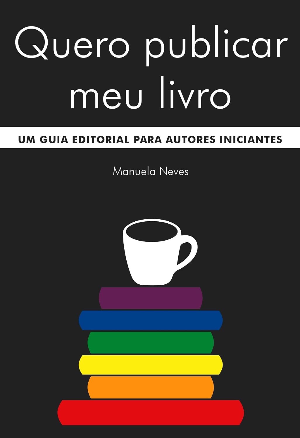 Quero publicar meu livro: um guia editorial para autores iniciantes baixar livro de graça