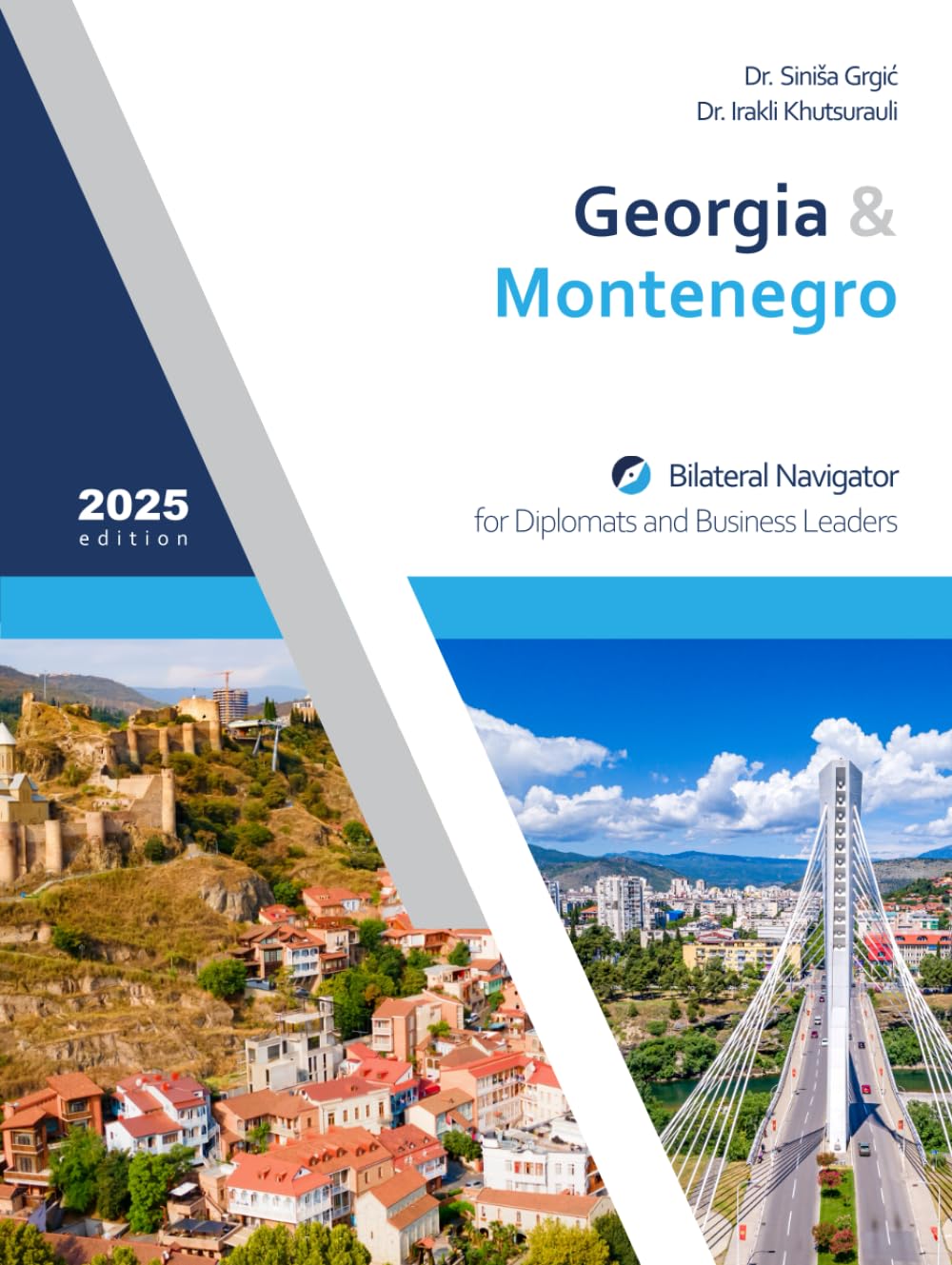 Georgia & Montenegro: Bilateral Navigator for Diplomats and Business Leaders, 2025 edition baixar o livro de graça