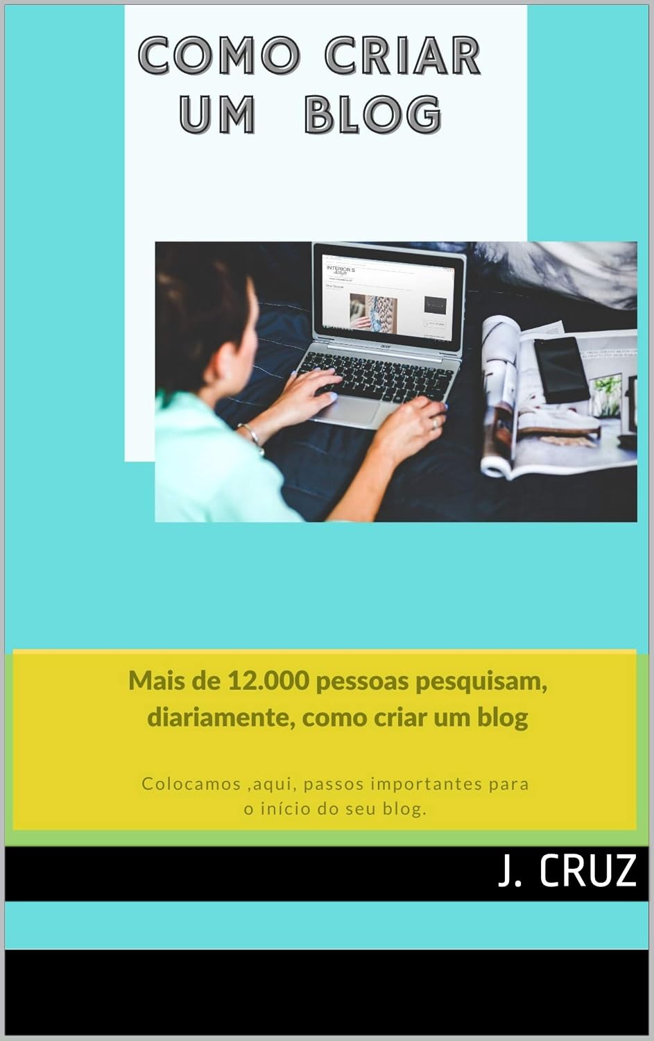 capítulo por capítulo baixar Como criar um blog: 12.000 pessoas pesquisam, diariamente, como criar um blog (Mundo digital e virtual)