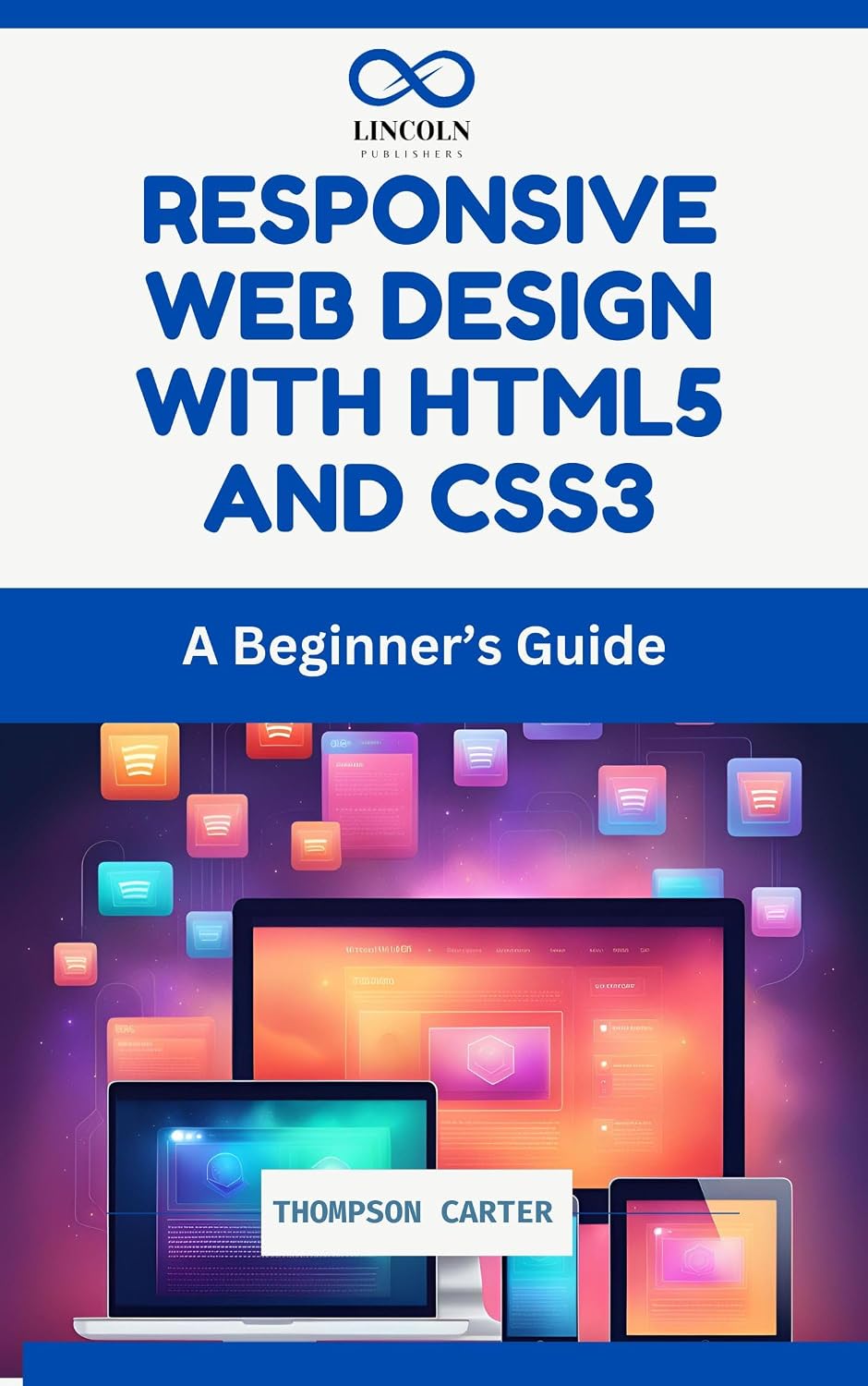 Responsive Web Design with HTML5 and CSS3: A Beginner’s Guide (English Edition) baixar o livro de graça
