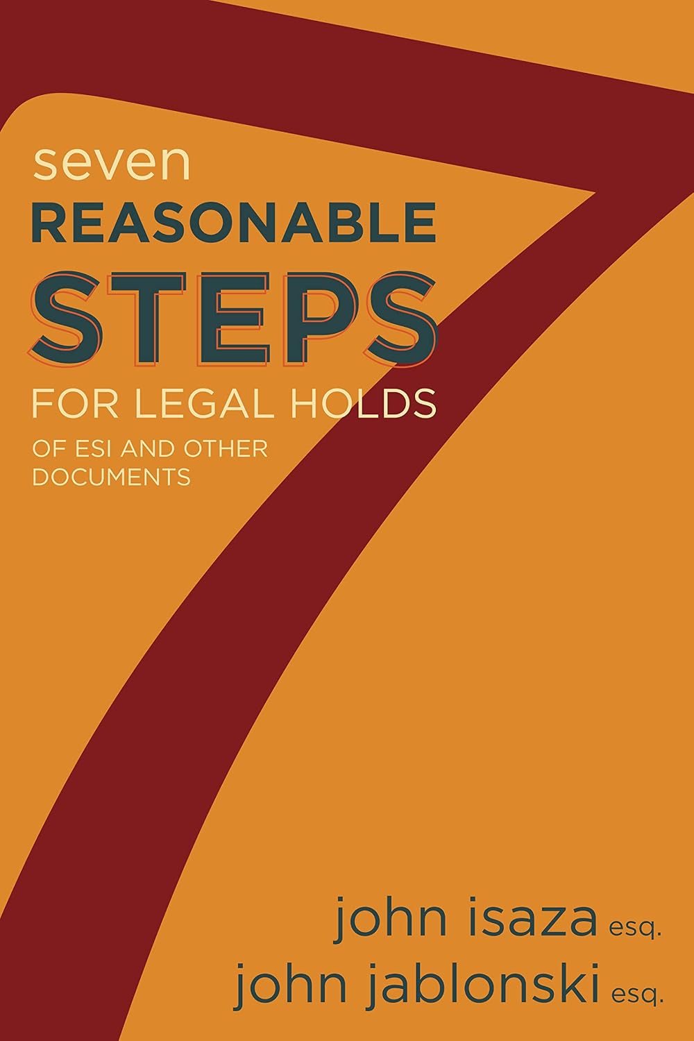 7 Reasonable Steps for Legal Holds of ESI and Other Documents (English Edition) baixar livro de graça