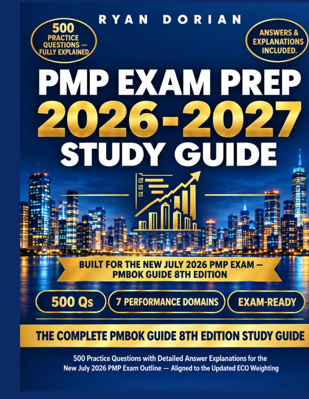 PMP EXAM PREP 2026-2027: Complete PMBOK Guide 8th Edition Study Guide with 500 Practice Questions and Detailed Answer Explanations for the July 2026 PMP Exam Outline baixar livro de graça