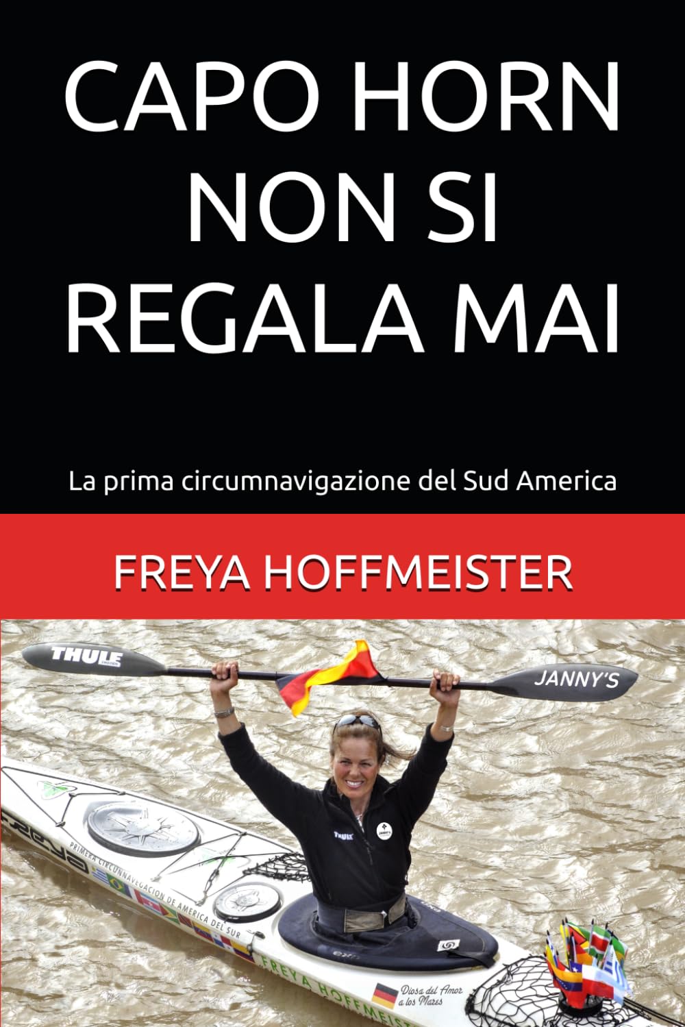 capítulo por capítulo baixar CAPO HORN non si REGALA MAI: La prima circumnavigazione del Sud America ("Cape Horn is not a Gift" in different languages) (Italian Edition)