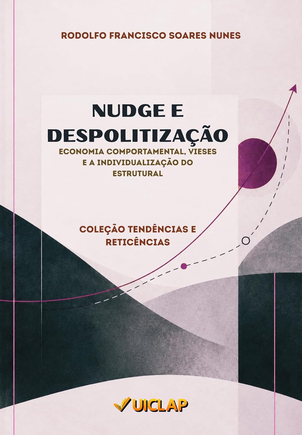 Nudge e Despolitização: Economia Comportamental, Vieses e a Individualização do Estrutural baixar o livro de graça