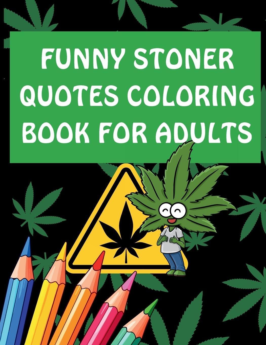 capítulo por capítulo baixar Funny Stoner Quotes Coloring Book for Adults: Hilarious and Chill Coloring Pages Featuring Weed Humor, Relatable Quotes, and Relaxing Designs